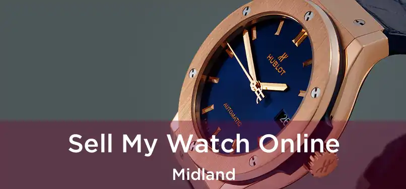  Sell My Watch Online Midland